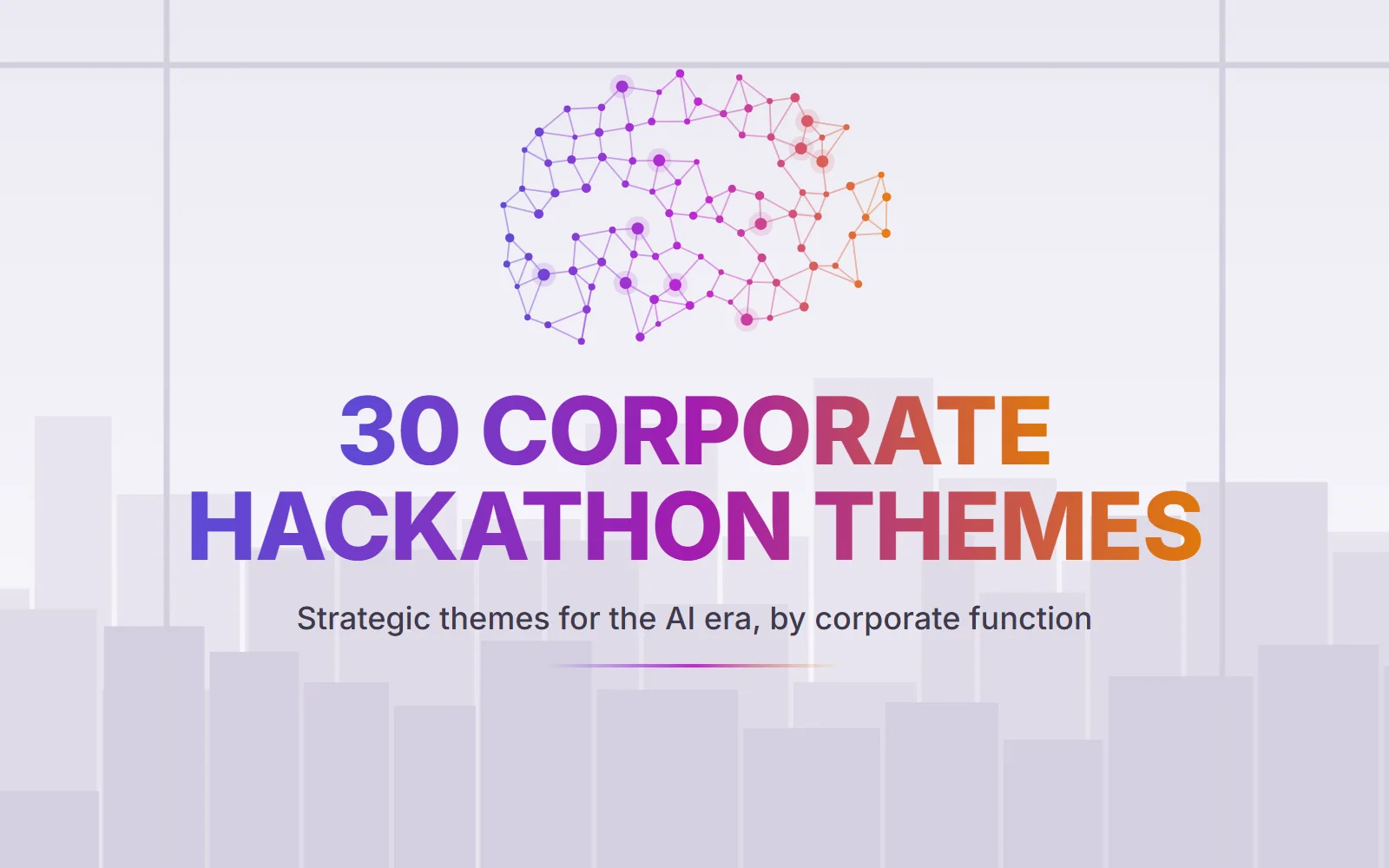 30 corporate hackathon themes: a network of connected points shaped like a brain, above a city skyline seen through an office window